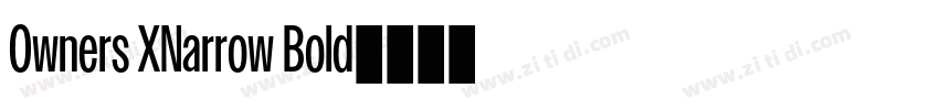 Owners XNarrow Bold字体转换